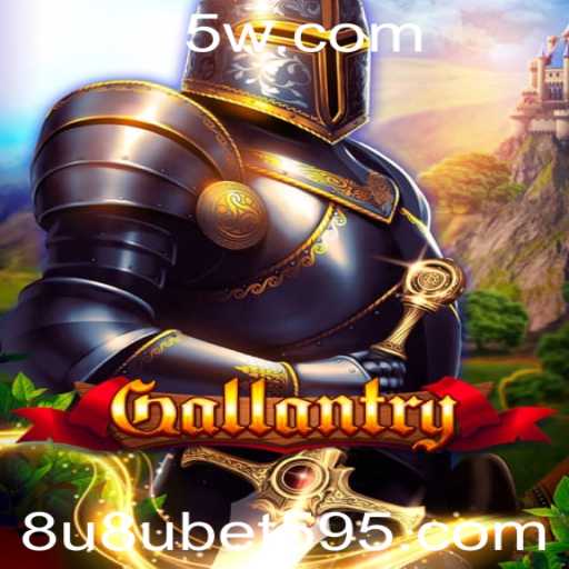 Gallantry: Guia Completo do Jogo de Estratégia com Chave de Sucesso 8u8ubet