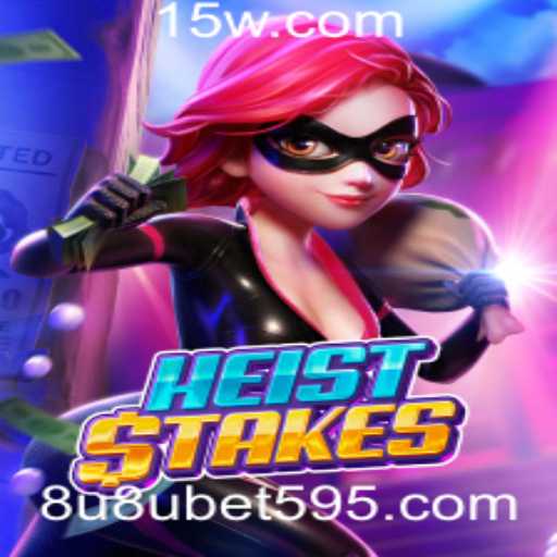 Descubra a Emoção e Estratégia do Jogo HeistStakes na Plataforma 8u8ubet